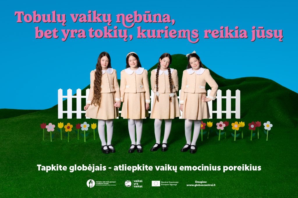 Tobulų vaikų nebūna, bet yra tokių, kuriems reikia jūsų. Tapkite globėjais – atliepkite vaikų emocinius poreikius. Daugiau informacijos globoscentrai.lt.